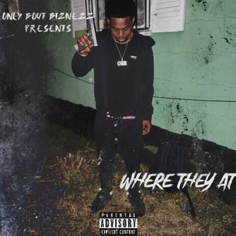 Where They At | Boomplay Music