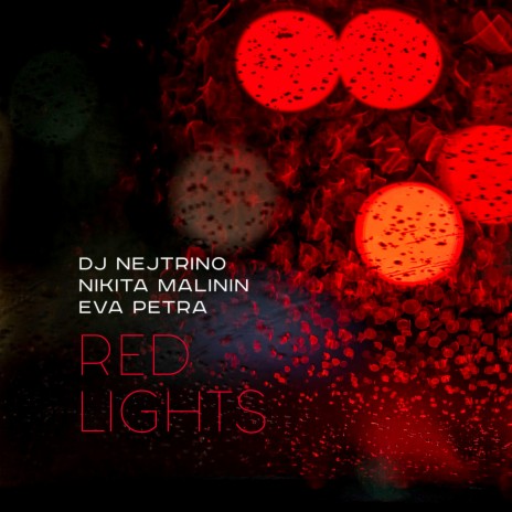 Red Lights ft. Nikita Malinin & Eva Petra | Boomplay Music