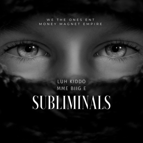 Subliminals ft. Luh Kiddo | Boomplay Music