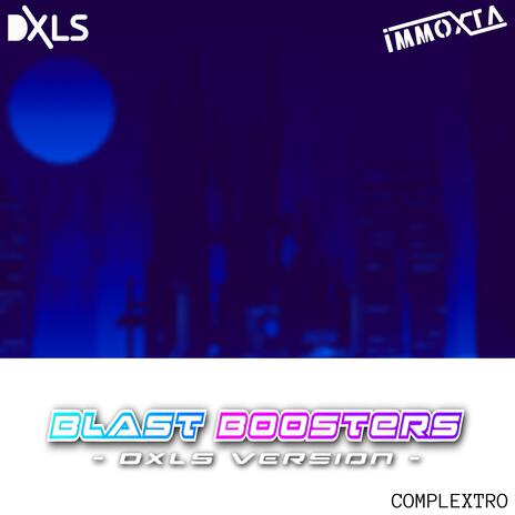 Blast Boosters ft. ImMoxta | Boomplay Music