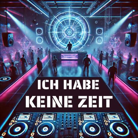 Ich habe keine zeit ft. M.m.j.a.m Witsel | Boomplay Music