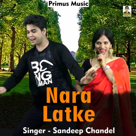 Nara Latke (Haryanavi) | Boomplay Music