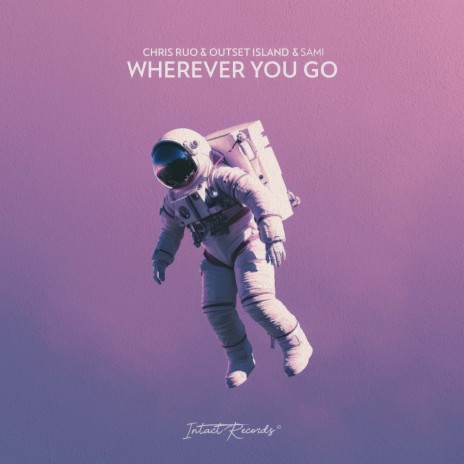 Wherever You Go ft. outset island & Sami