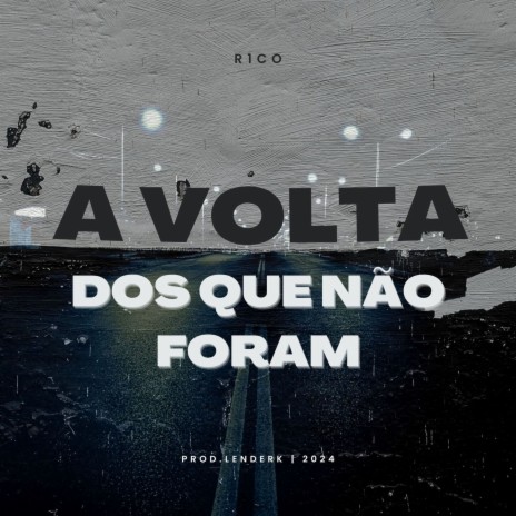 A Volta Dos Que Não Foram ft. R1 | Boomplay Music