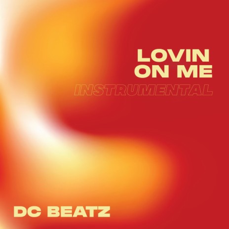 Lovin On Me (Instrumental) | Boomplay Music