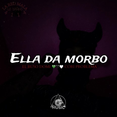 ELLA DA MORBO ft. CORI PROBLEMA | Boomplay Music