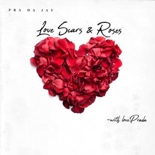 Love scars & Roses