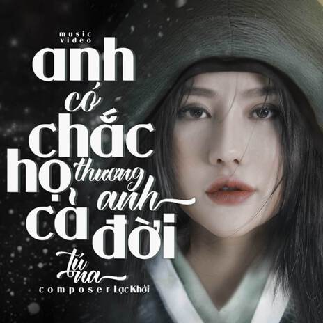 Anh Có Chắc Họ Thương Anh Cả Đời | Boomplay Music