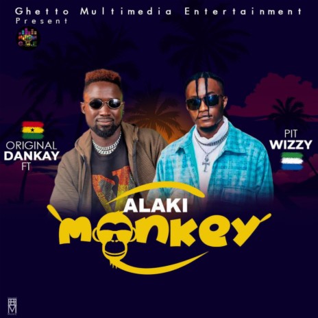 Alaki monkey ft. PitWizzy | Boomplay Music