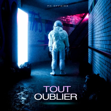 Tout oublier | Boomplay Music