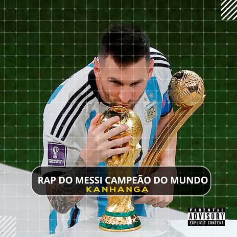 Rap do Messi Campeão do Mundo | Boomplay Music