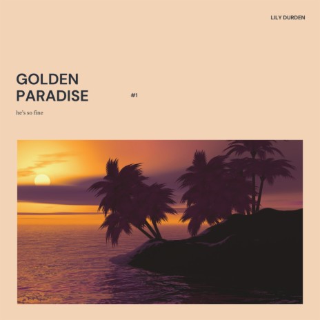 Golden Paradise | Boomplay Music