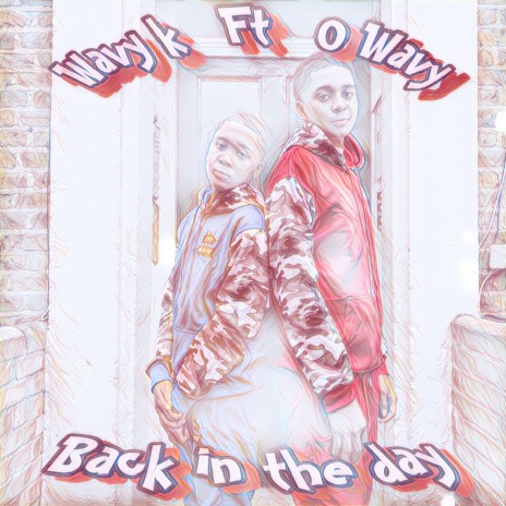 Back in the Day ft. O Wavy | Boomplay Music