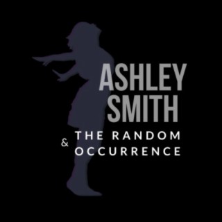 Ashley Smith & The Random Occurrence