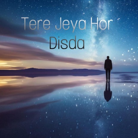 Tere Jeya Hor Disda ft. Anmol Raj Wardhan & Aritra Roy Chowdhury