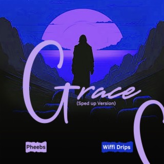 Grace (Sped up Version)