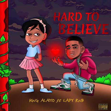 Hard To Believe ft. Lady RnB | Boomplay Music