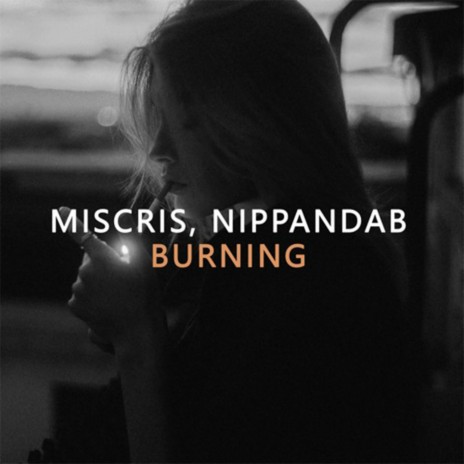 BURNING ft. Nippandab | Boomplay Music