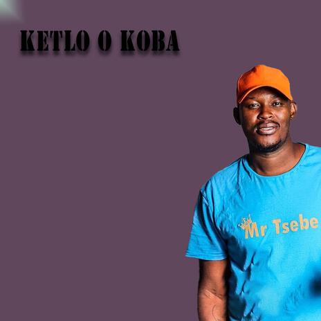 KETLO O KOBA ft. SOGO DRUM | Boomplay Music