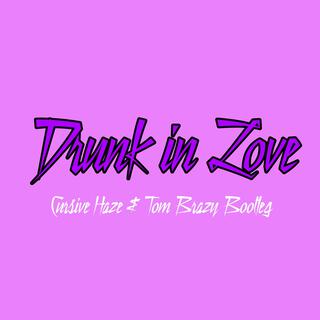 Drunk In Love (Hazy House Bootleg)