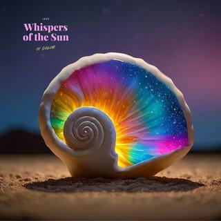 Whispers of the Sun