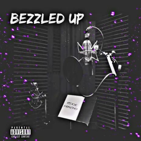 Bezzled Up | Boomplay Music