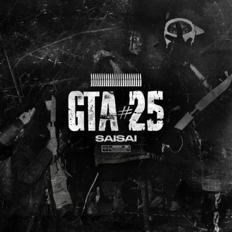 GTA #25 ft. Saisai | Boomplay Music