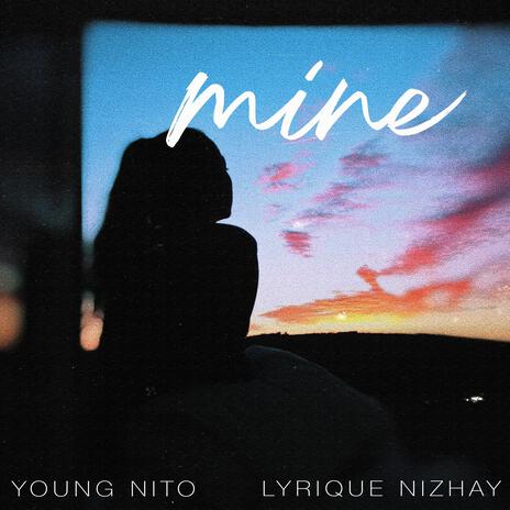 Mine ft. Lyrique Nizhay | Boomplay Music