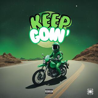 Keep Goin' lyrics | Boomplay Music