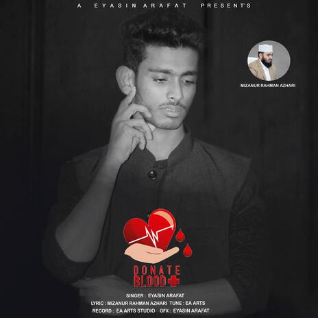 Blood donation ft. Mizanur Rahman Azhari | Boomplay Music