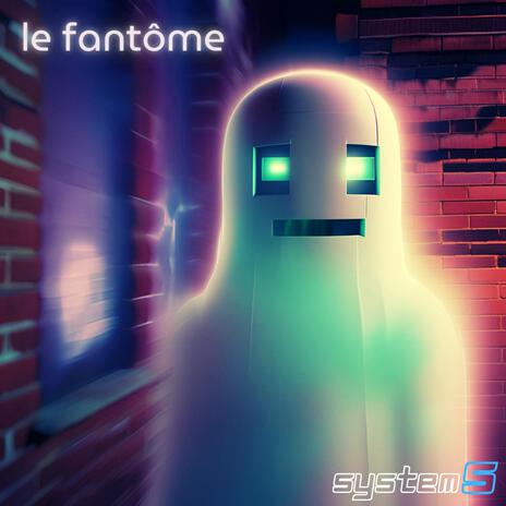 le fantôme | Boomplay Music