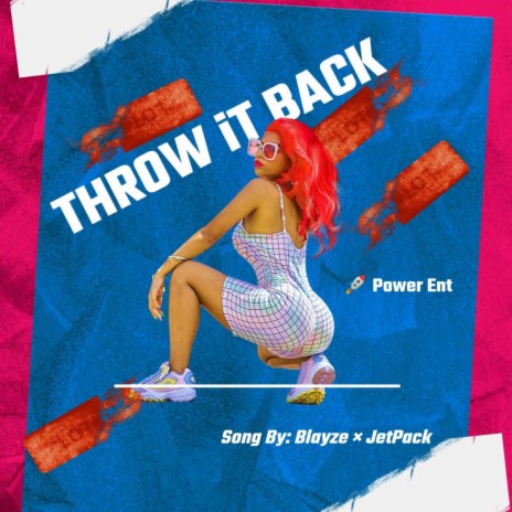 Throw it Back ft. Blayze | Boomplay Music