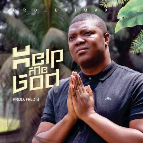HELP ME GOD | Boomplay Music