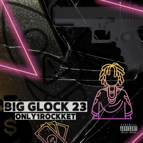 BIG GLOCK 23