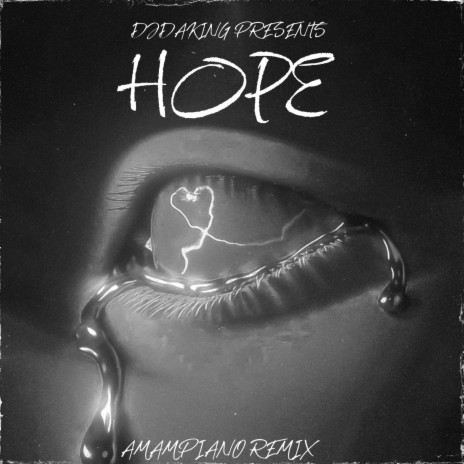 Hope (Amapiano Remix)