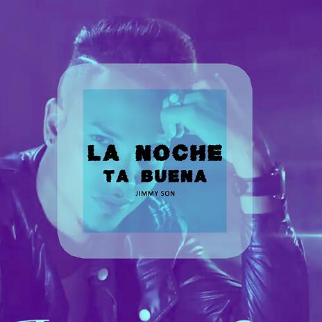 LA NOCHE TA BUENA | Boomplay Music