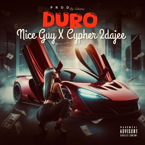 DURO ft. Cypher 2dajee | Boomplay Music