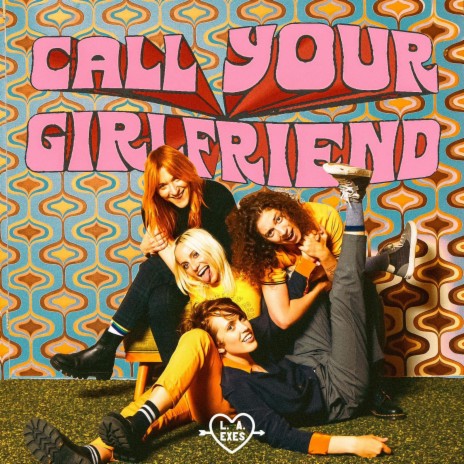 Call Your Girlfriend | Boomplay Music