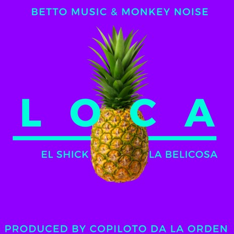 Loca ft. La Belicosa | Boomplay Music