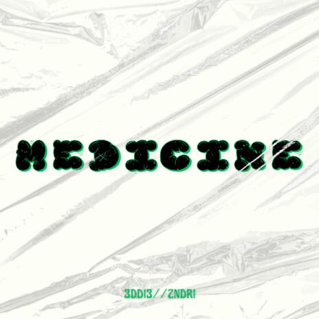 MEDICINE ft. ZNDR! | Boomplay Music