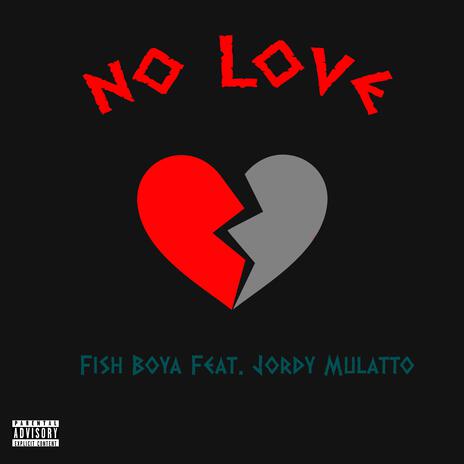 No Love ft. Jordy Nino | Boomplay Music