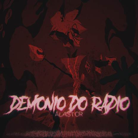 Alastor | Demônio do Rádio | Boomplay Music