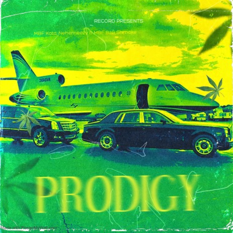 Prodigy ft. MBF Big Shmoke & Nehemeezy | Boomplay Music