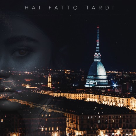 Hai fatto tardi | Boomplay Music