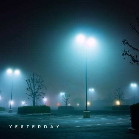 Yesterday | Boomplay Music