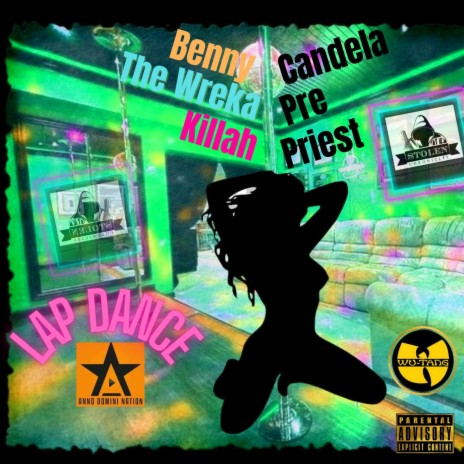 Lap Dance ft. Killah Priest & The Wreka Pre | Boomplay Music