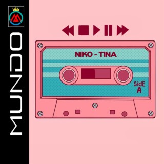 NIKO-TINA lyrics | Boomplay Music