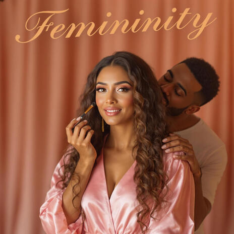 Femininity | Boomplay Music