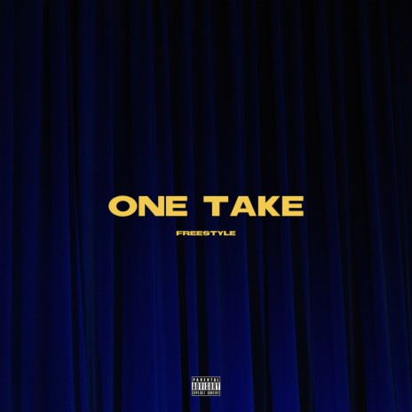 One Take Freestyle | Boomplay Music