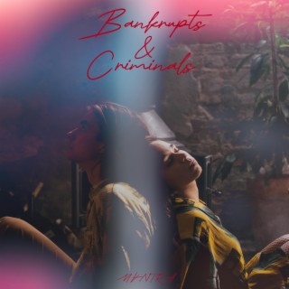 Bankrupts & Criminals lyrics | Boomplay Music